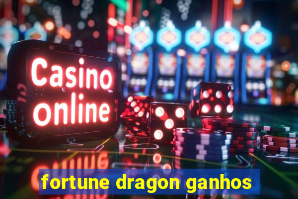 fortune dragon ganhos